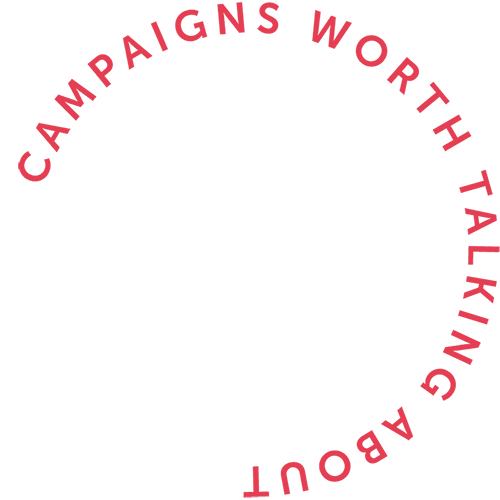 Campaigns Worth Talking About